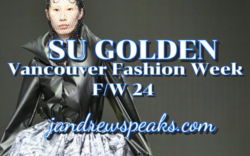 Su Golden at Vancouver Fashion Week